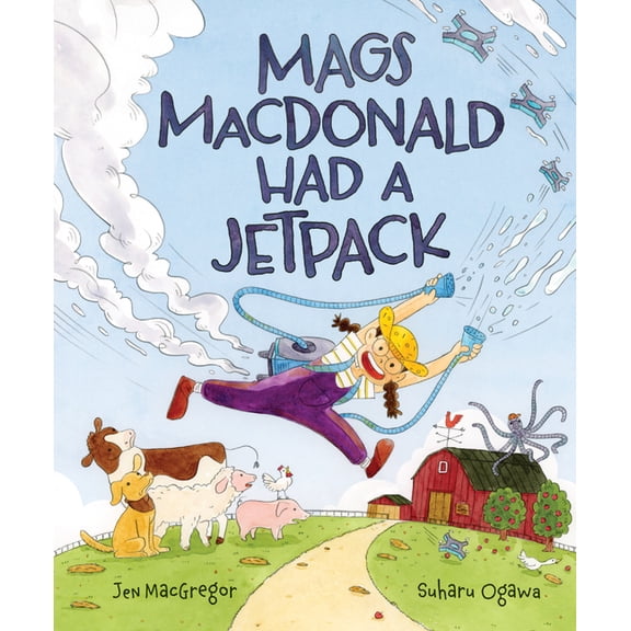 Mags MacDonald Had a Jetpack, (Hardcover)