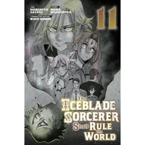 The Iceblade Sorcerer Shall Rule the World: The Iceblade Sorcerer Shall Rule the World 11 (Series #11) (Paperback)