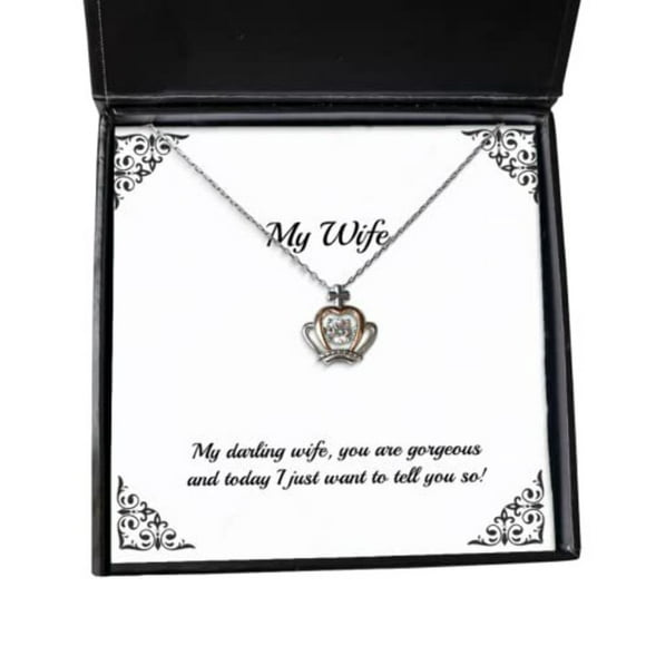 Collier Pendentif Couronne Femme Drôle, Ma Chérie Femme, Tu Es Magnifique et Aujourd'hui Je Veux Juste Te le Dire!, Cool pour Femme, Vacances