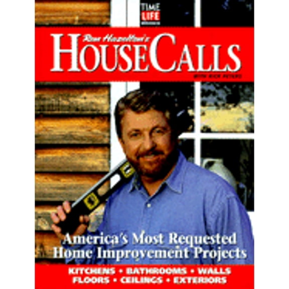Ron Hazelton's House Calls: America's Most Requested Home Improvement Projects (Hardcover) by Ron Hazelton