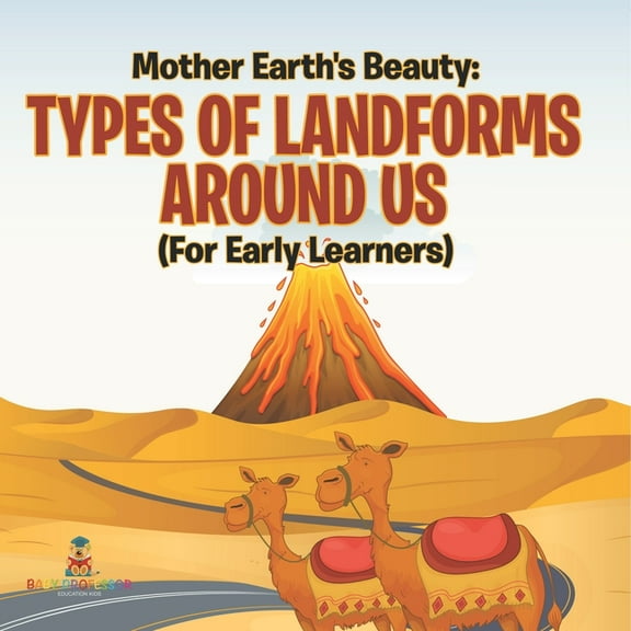 Mother Earth's Beauty: Types of Landforms Around Us (For Early Learners), (Paperback)