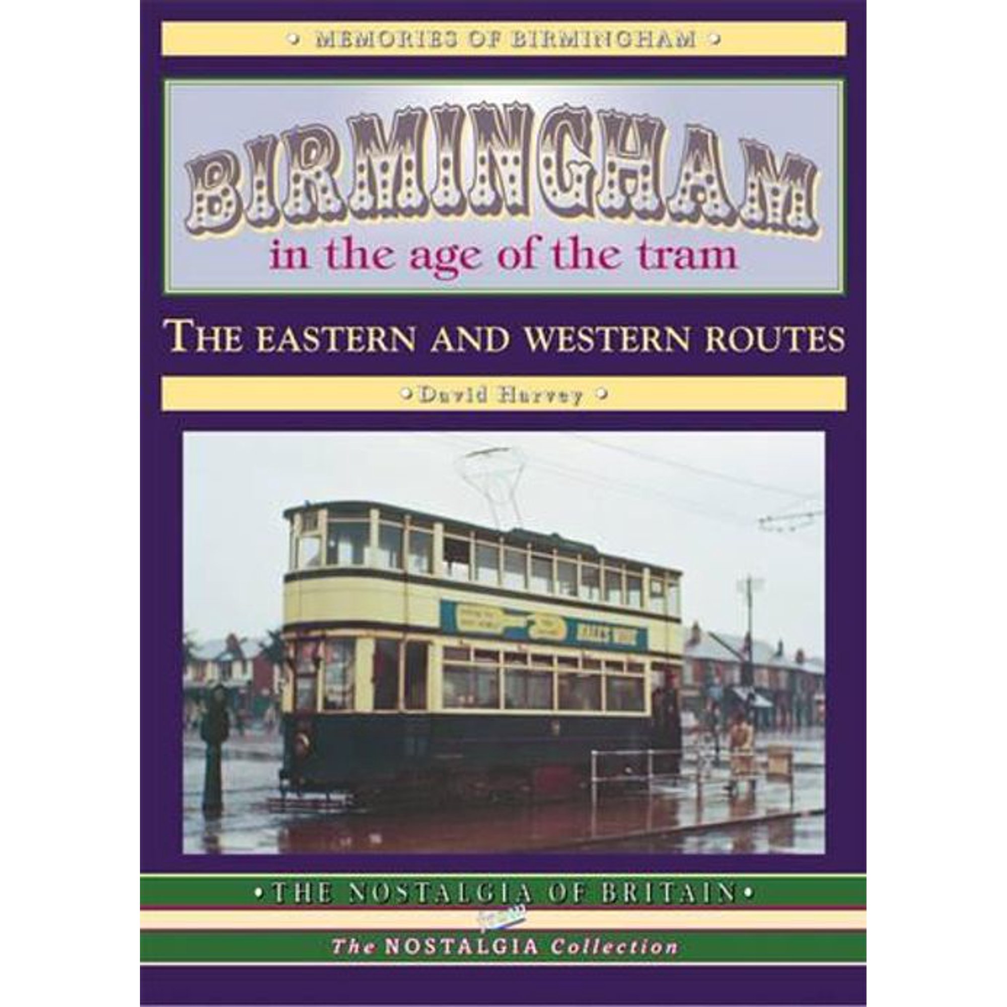 BIRMINGHAM IN THE AGE OF THE TRAM THE EA