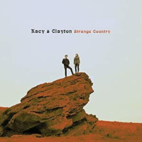 Kacy & Clayton - Strange Country - Folk Music - Vinyl