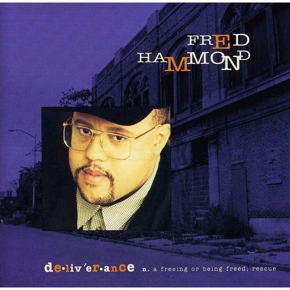 Fred Hammond - Deliverance