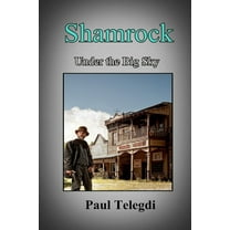 Shamrock : Under the Big Sky (Paperback)