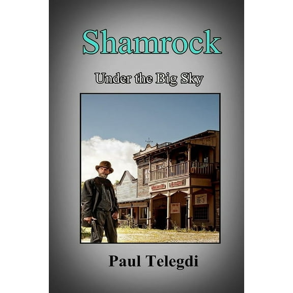 Shamrock : Under the Big Sky (Paperback)