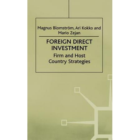 Foreign Direct Investment Firm And Host Country Strategies