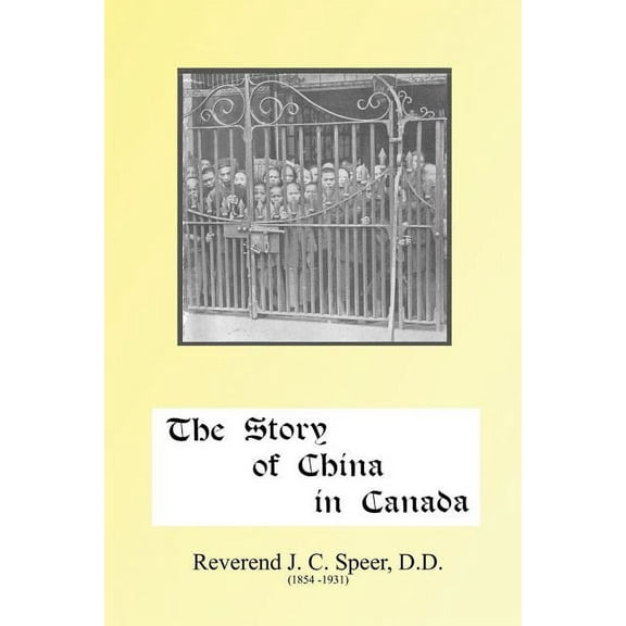 The Story of China in Canada, (Paperback)
