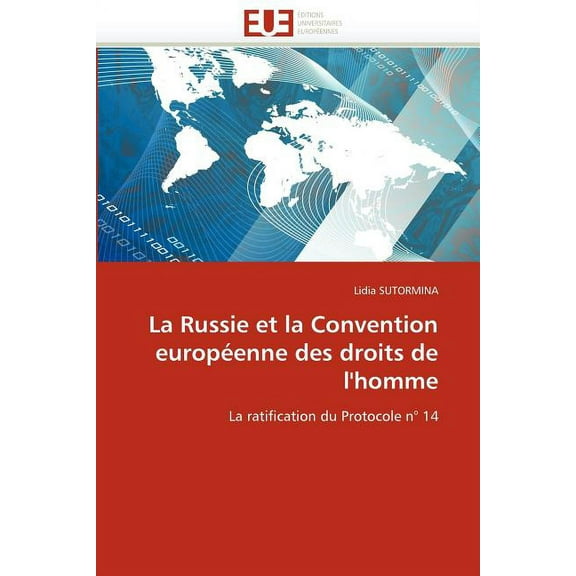 Omn.Univ.Europ.: La Russie Et La Convention Européenne Des Droits de l''homme (Paperback)