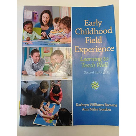 Pre-Owned Early Childhood Field Experience: Learning to Teach Well (Paperback) 0132657066 9780132657068