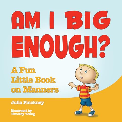 Pre-Owned Am I Big Enough?: A Fun Little Book on Manners, 9780764350535, 0764350536, Hardcover, 1 edition