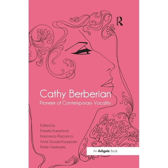 Cathy Berberian: Pioneer of Contemporary Vocality, (Paperback)