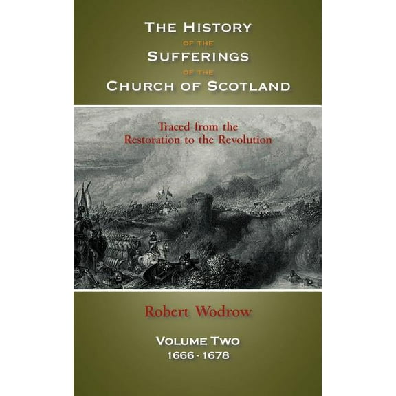 The History of the Sufferings of the Church of Scotland (Hardcover)