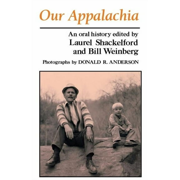Our Appalachia: An Oral History, (Paperback)