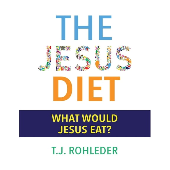 The Jesus Diet, (Paperback)