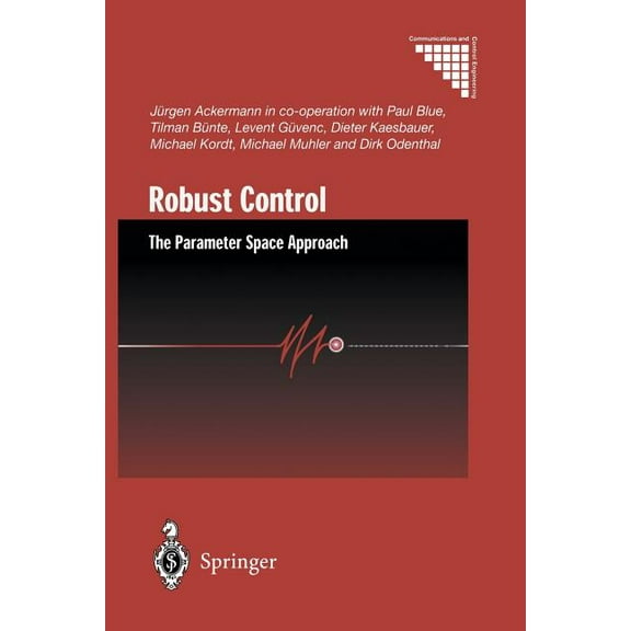 Communications and Control Engineering Robust Control: The Parameter Space Approach, (Paperback)