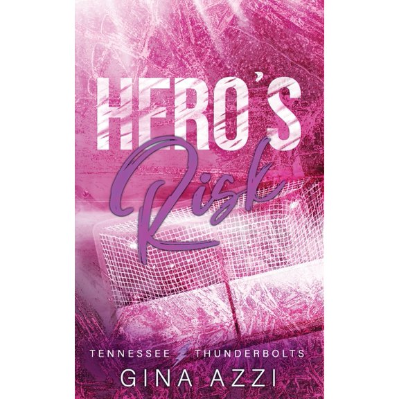 Tennessee Thunderbolts Hero's Risk: A Second Chance Romance, Book 5, (Paperback)