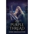 thumbnail image 1 of The Purple Thread: Eighth-Century Saxon Missions In Europe, 1 of 1