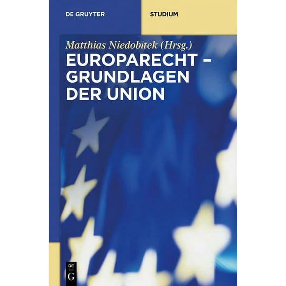 de Gruyter Studium: Grundlagen der Union (Hardcover)