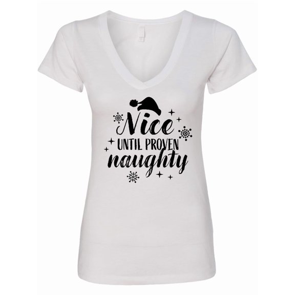 Inktastic Christmas Nice Until Proven Naughty Women's V-Neck T-Shirt