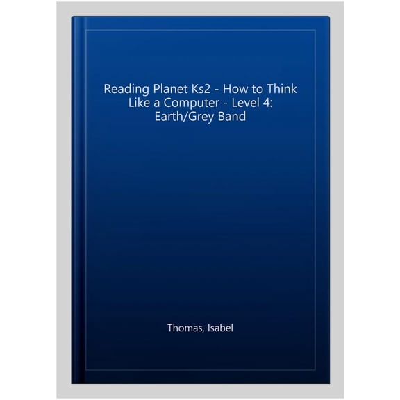 Pre-Owned Reading Planet Ks2 - How To Think Like A Computer - Level 4: