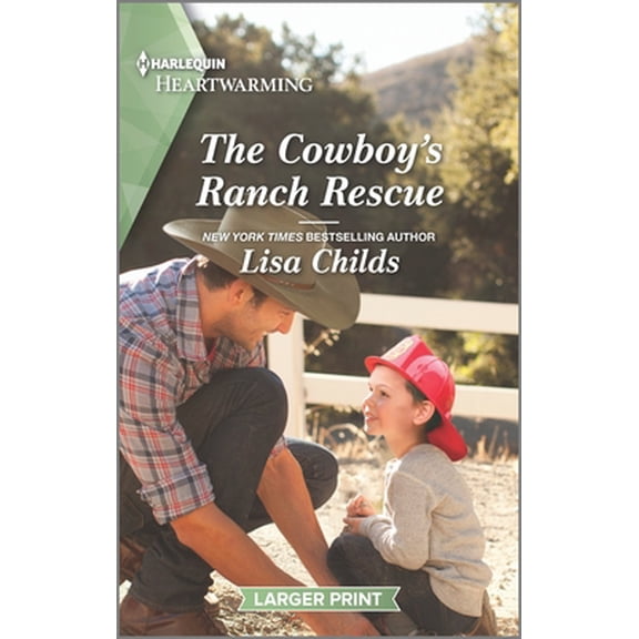 Pre-Owned The Cowboy's Ranch Rescue: A Clean and Uplifting Romance (Mass Market Paperback) 1335584781 9781335584786