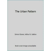 Pre-Owned The Urban Pattern: City Planning and Design (Hardcover) 0442262612 9780442262617