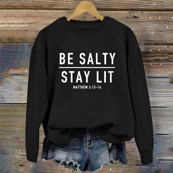 Clothing! Sweatshirt for Women Be Stay Lit Sweatshirt for Women Loose Fit Sayings Shirt Gifts for Women Oversized Sweatshirt for Women Black L