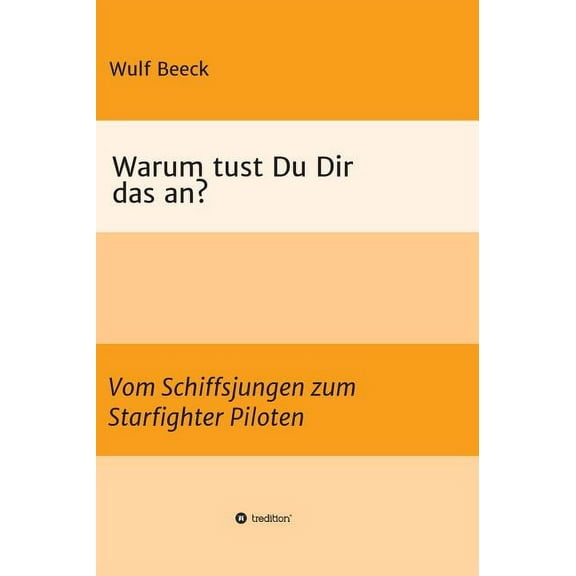 Warum tust Du Dir das an? (Hardcover)