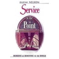 thumbnail image 1 of Pre-Owned Service is the Point: Members as Ministers to the World (Paperback) 0687087899 9780687087891, 1 of 1