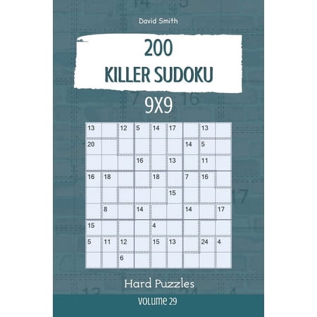 Killer Sudoku: Killer Sudoku - 200 Hard Puzzles 9x9 vol.29 (Series #29) (Paperback)