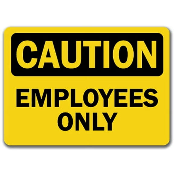 Caution Sign - Employees Only - 10" x 14" OSHA Safety Sign