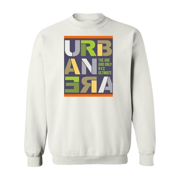 Urban Era Quote Sweatshirt Men -Image by Shutterstock, Male 5X-Large