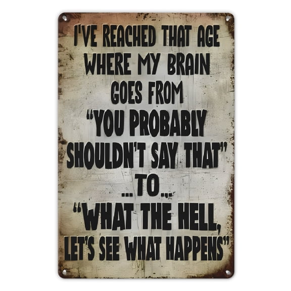 Humorous Vintage Metal Sign (8x12), My Brain Age Funny Quote Wall Art, Wall Hanging Decor for Bedroom, Porch, Garage, Home, Cafe, Bar, Club, Farmhouse Garden, Rust-Proof &