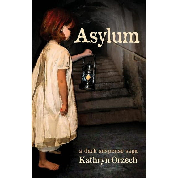 Asylum: a dark suspense saga, (Paperback)
