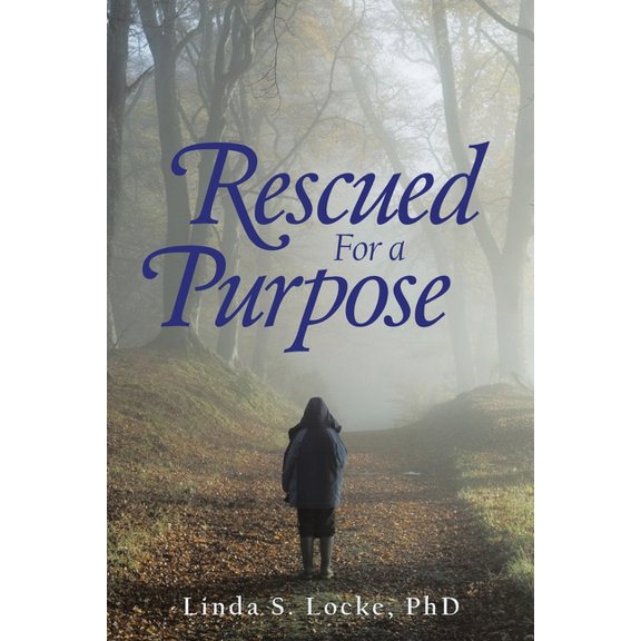 Rescued for a Purpose (Paperback)