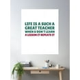 thumbnail image 2 of Life Is Such A Great Teacher Poster Wall Art, Modern Wall Decor, 16x24 UNFRAMED, 2 of 3