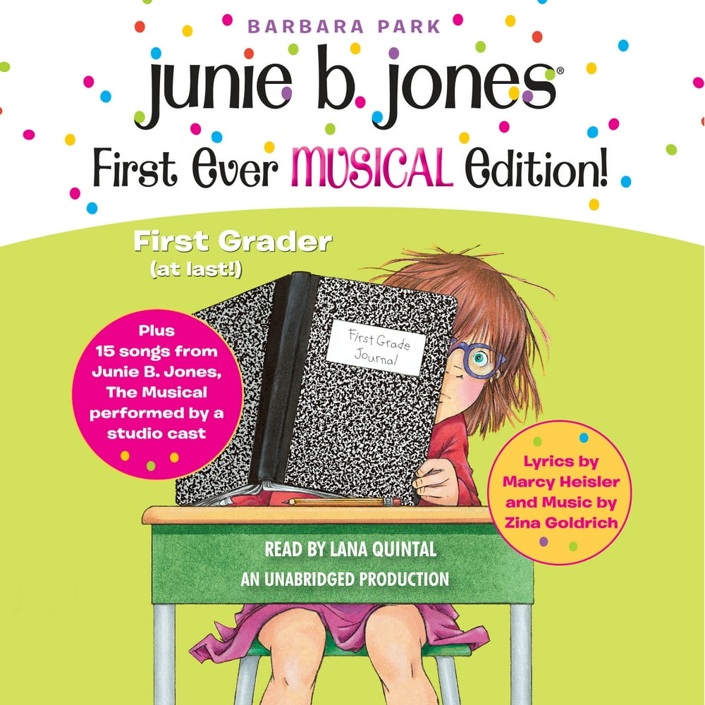 Junie B. Jones First Ever MUSICAL Edition! Junie B., First Grader (at last!) Audiobook plus 15