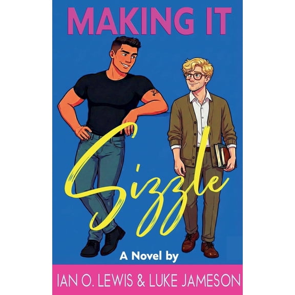 Making It Making It Sizzle, Book 3, (Paperback)