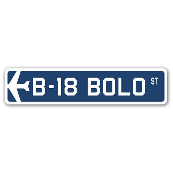 B-18 Bolo Street Sign Air Force Aircraft Military | Indoor/Outdoor | 36" Wide