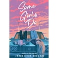 thumbnail image 1 of Some Girls Do HARDCOVER 2021 by Jennifer Dugan, 1 of 1