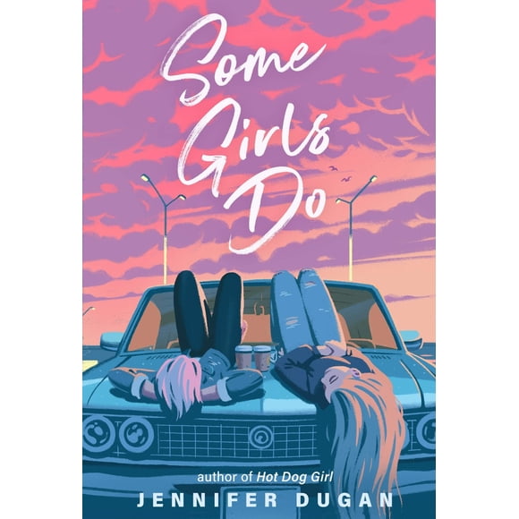 Some Girls Do HARDCOVER 2021 by Jennifer Dugan
