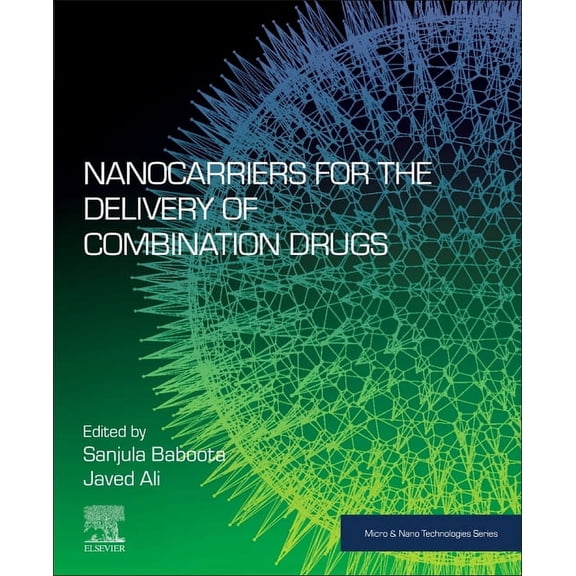 Micro and Nano Technologies Nanocarriers for the Delivery of Combination Drugs, (Paperback)
