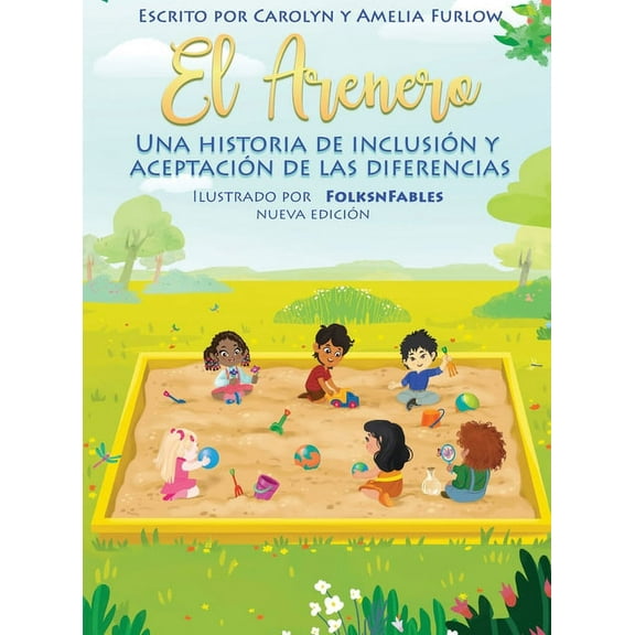 El Arenero Una Historia de Inclusion y Aceptacion de las Diferencias Nueva Edicion, (Hardcover)