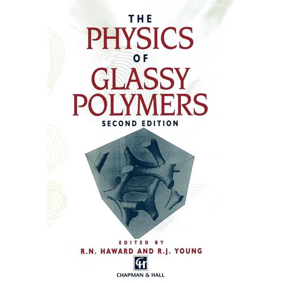 The Physics of Glassy Polymers, (Hardcover)