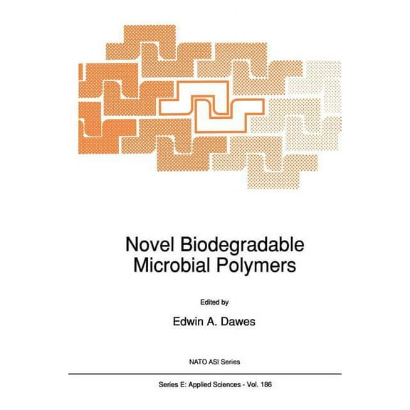 NATO Science Series E: Novel Biodegradable Microbial Polymers, Book 186, (Paperback)