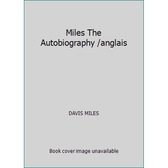 Pre-Owned Miles The Autobiography /anglais (Paperback) 0992534593 9780330313827