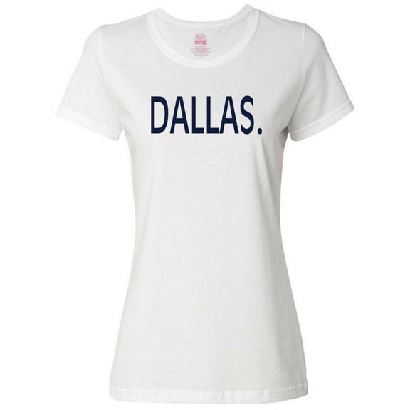Inktastic Dallas in Blue Text Women's T-Shirt