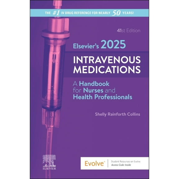 Elsevier's 2025 Intravenous Medications: A Handbook for Nurses and Health Professionals, (Spiral-Bound)