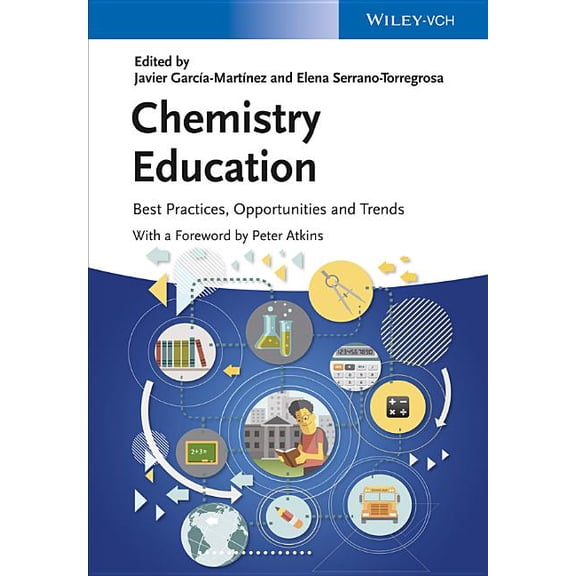 Chemistry Education: Best Practices, Opportunities and Trends, (Hardcover)